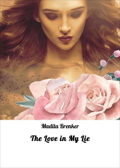 The Love in My Lie