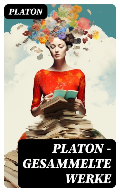 PLATON - Gesammelte Werke