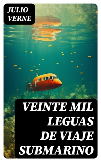 Veinte mil leguas de viaje submarino