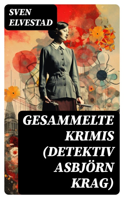 Gesammelte Krimis (Detektiv Asbjörn Krag)