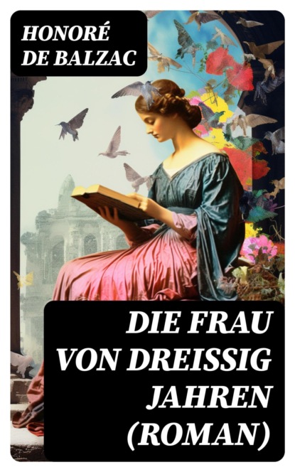 Die Frau von dreißig Jahren (Roman)