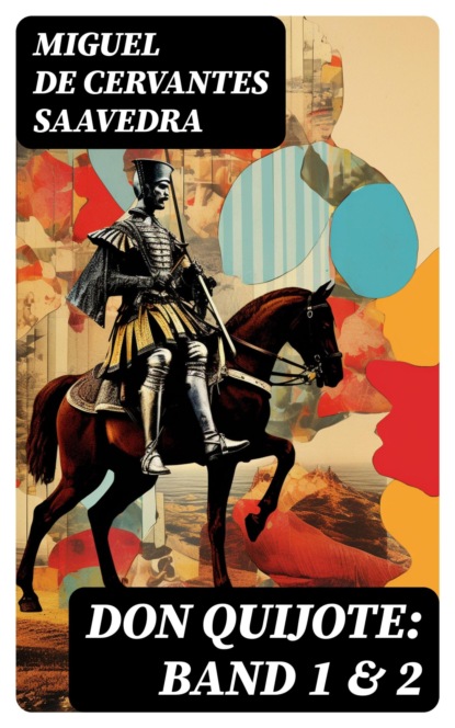 Don Quijote: Band 1 & 2