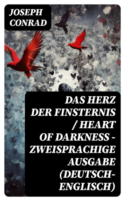 Das Herz der Finsternis / Heart of Darkness - Zweisprachige Ausgabe (Deutsch-Englisch)