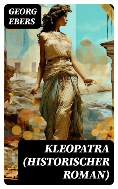Kleopatra (Historischer Roman)