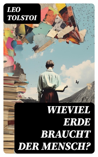 Wieviel Erde braucht der Mensch?