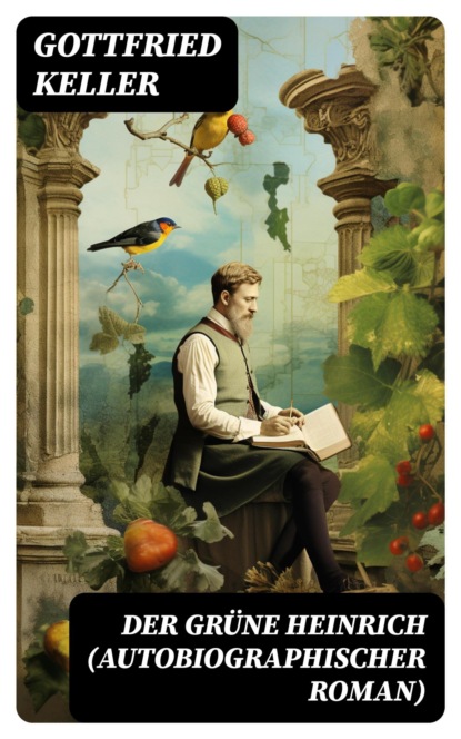 Der Grüne Heinrich (Autobiographischer Roman)