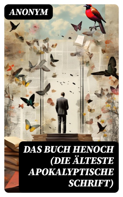 Das Buch Henoch (Die älteste apokalyptische Schrift)