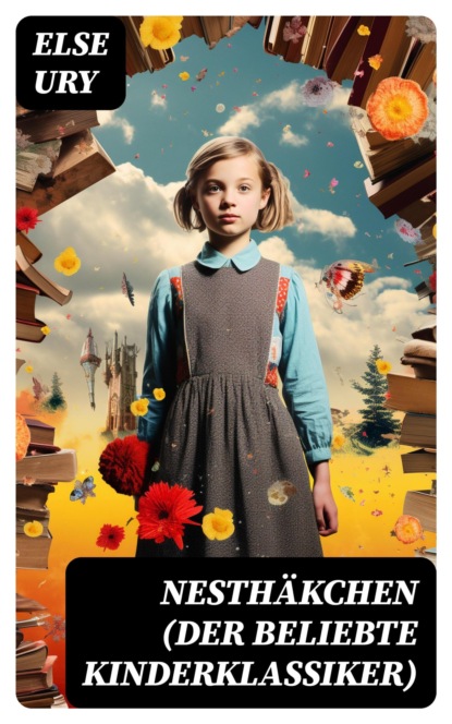 Nesthäkchen (Der beliebte Kinderklassiker)