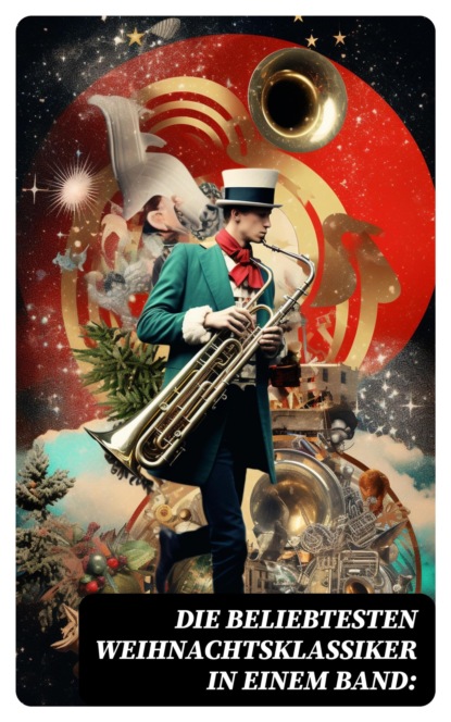 Die beliebtesten Weihnachtsklassiker in einem Band: