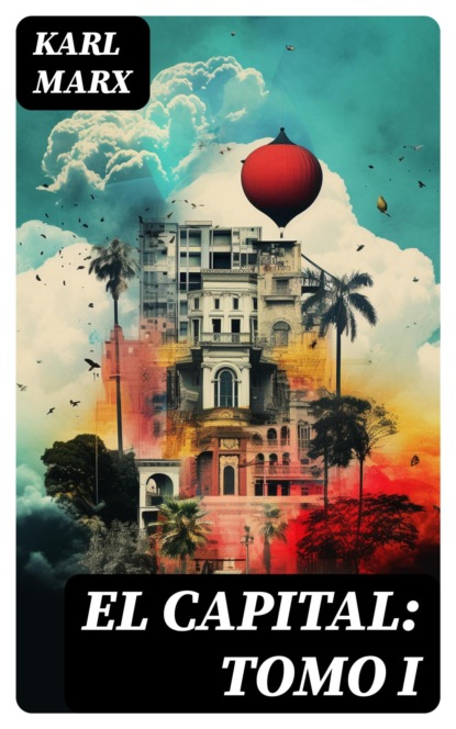 El Capital: tomo I