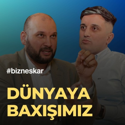 Dünyaya baxışımız - hadisələri necə qəbul edirik -  Zahid Adıgözəlov