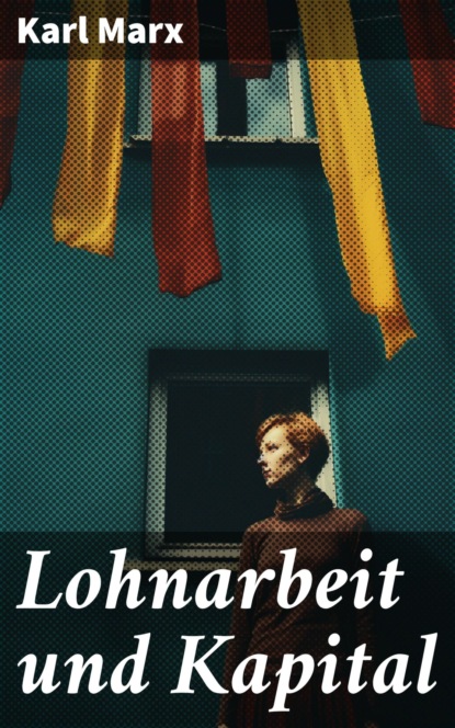 Lohnarbeit und Kapital