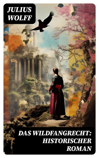 Das Wildfangrecht: Historischer Roman