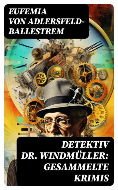 Detektiv Dr. Windmüller: Gesammelte Krimis