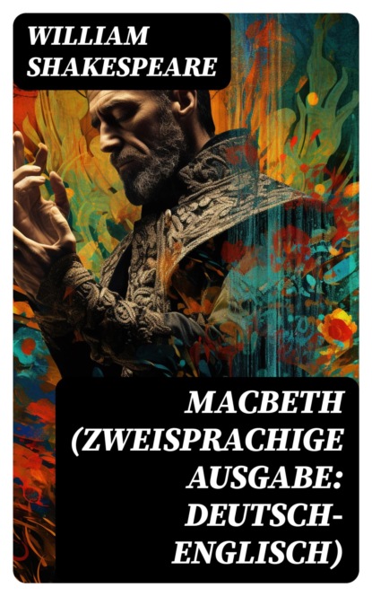 MACBETH (Zweisprachige Ausgabe: Deutsch-Englisch)