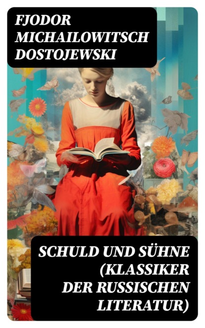 Schuld und Sühne (Klassiker der russischen Literatur)