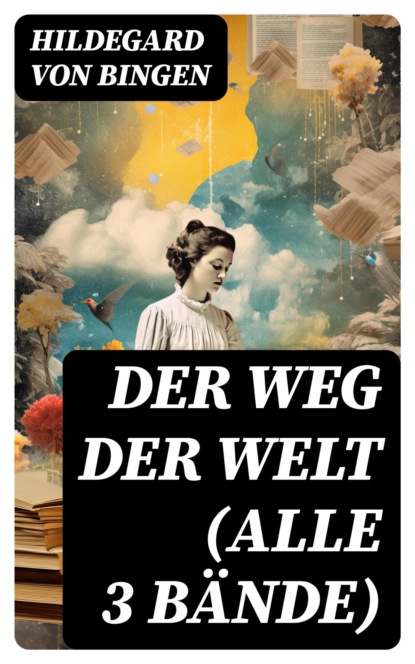 Der Weg der Welt (Alle 3 Bände)