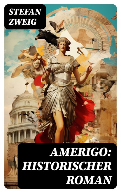 Amerigo: Historischer Roman