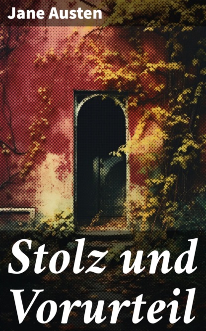 Stolz und Vorurteil