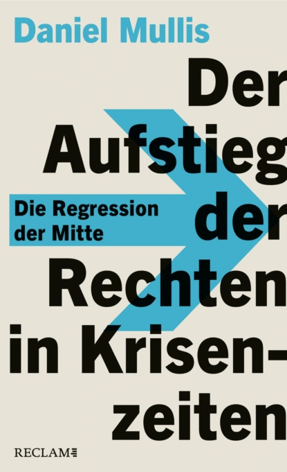Der Aufstieg der Rechten in Krisenzeiten