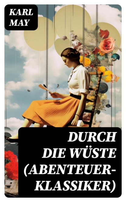 Durch die Wüste (Abenteuer-Klassiker)