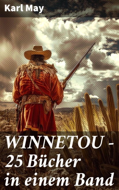 WINNETOU - 25 Bücher in einem Band