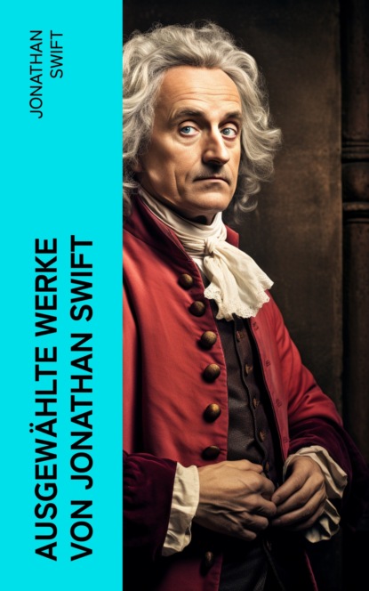 Ausgewählte Werke von Jonathan Swift