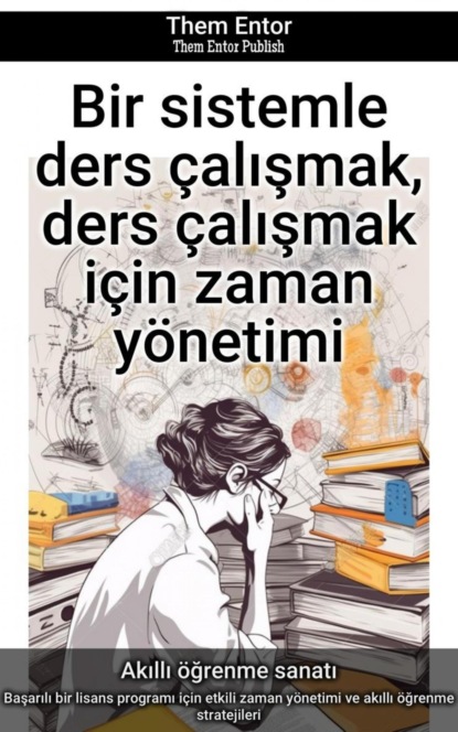 Bir sistemle ders çalışmak, ders çalışmak için zaman yönetimi