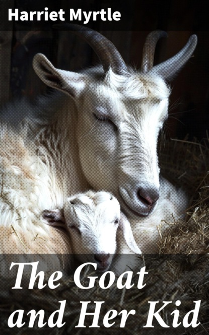 The Goat and Her Kid