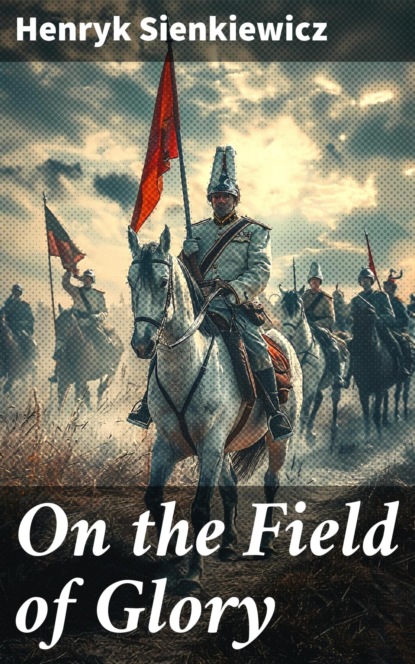 On the Field of Glory