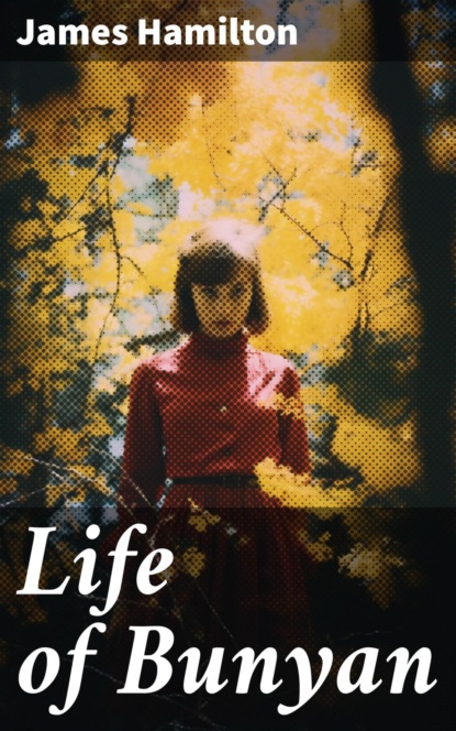 Life of Bunyan