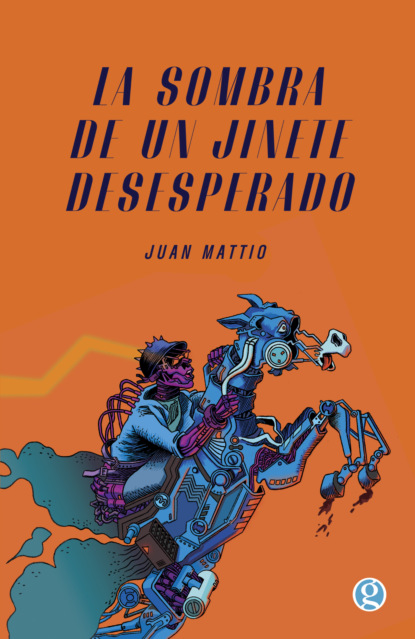 La sombra de un jinete desesperado