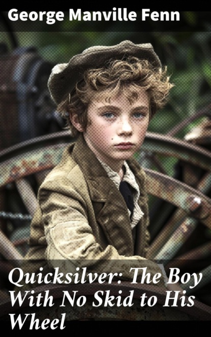 Quicksilver: The Boy With No Skid to His Wheel