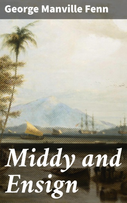 Middy and Ensign