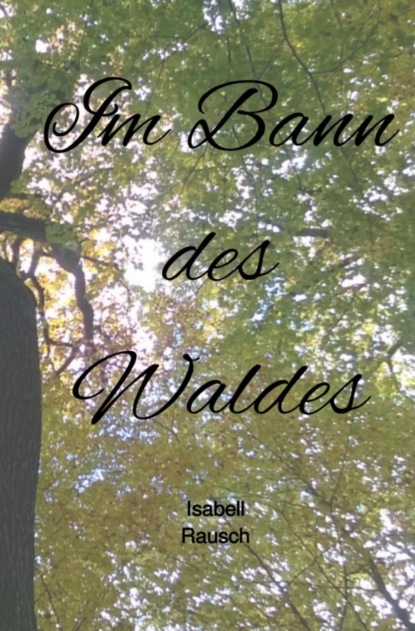 Im Bann des Waldes