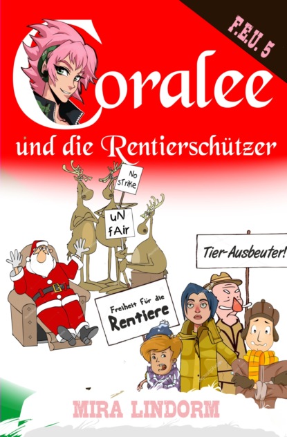 Coralee und die Rentierschützer