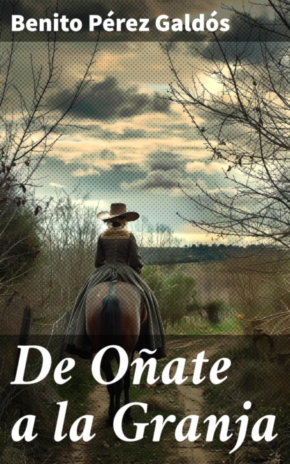 De Oñate a la Granja