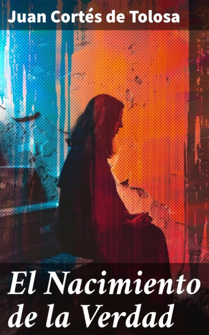 El Nacimiento de la Verdad