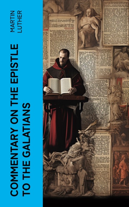 Commentary on the Epistle to the Galatians