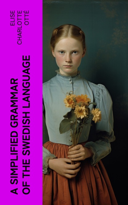 A Simplified Grammar of the Swedish Language