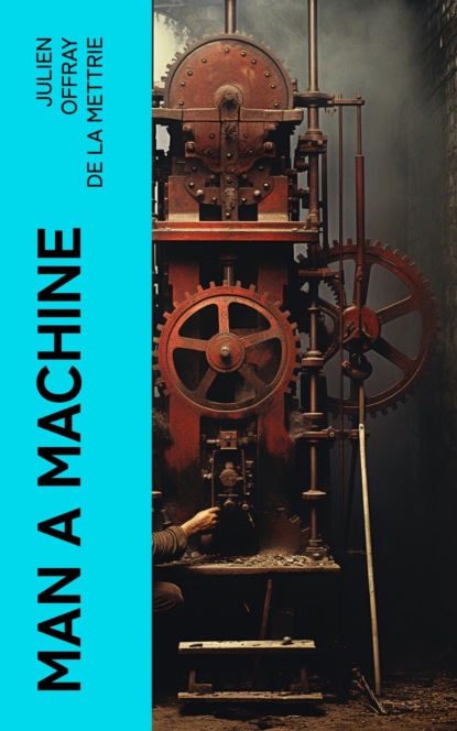Man a Machine