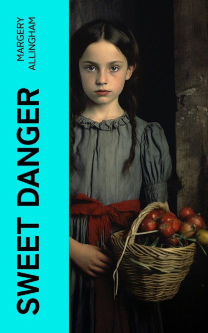 Sweet Danger