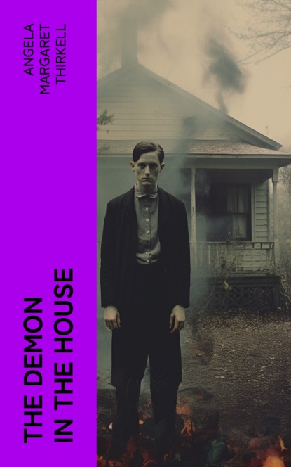 The Demon in the House