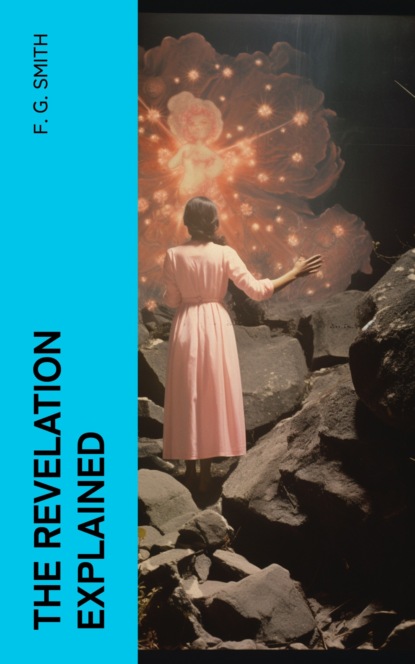 The Revelation Explained