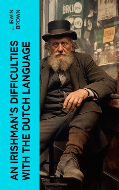 An Irishman's Difficulties with the Dutch Language