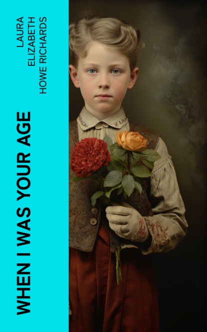 When I was your age