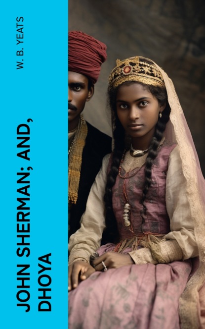 John Sherman; and, Dhoya