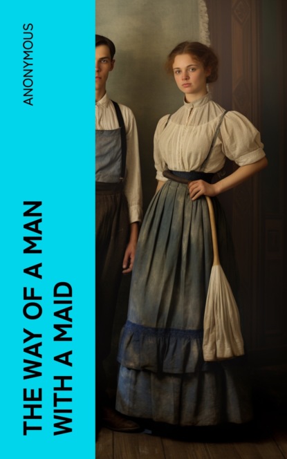 The Way of a Man with a Maid