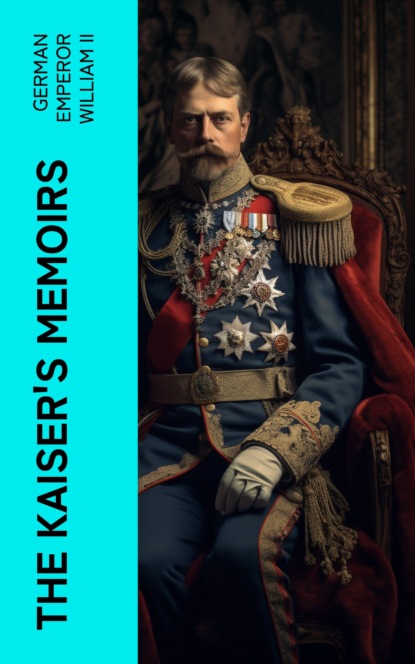 The Kaiser's Memoirs