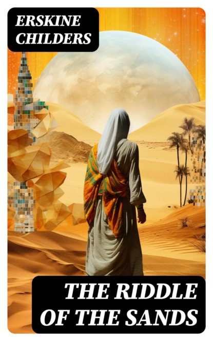 The Riddle of the Sands